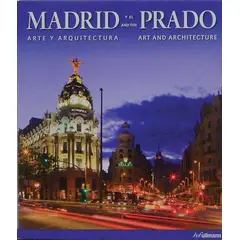 GENERICO - Madrid Y El Prado Arte Y Arquitectura (t.d)