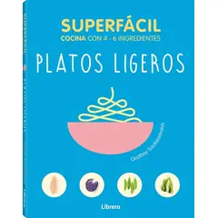 GENERICO - Platos Ligeros. Superfacil Cocina Con 4-6 Ingredientes