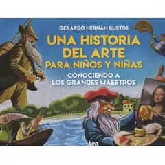 LEA - Una Historia Del Arte Para Niños Y Niñas