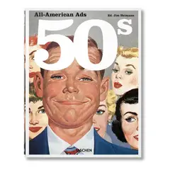 TASCHEN - All-american Ads Of The 50s (t.d) -mi-