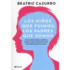 COMERCIALIZADORA EL BIBLIOTECOLOGO - Los niños que fuimos los padres que somos