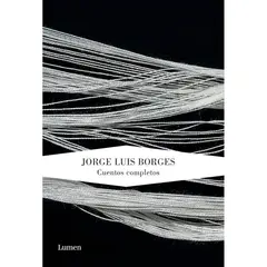 LUMEN - Cuentos Completos. Jorge Luis Borges