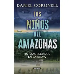 AGUILAR - Los niños del Amazonas. Daniel Coronel