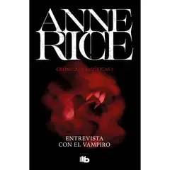 B DE BOLSILLO - Entrevista Con El Vampiro. Crónicas Vampíricas 1. Anne Rice