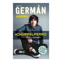 MONTENA - # C H U P A E L P E R R O. German Garmendia
