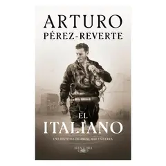 ALFAGUARA - El Italiano. Arturo Pérez-Reverte