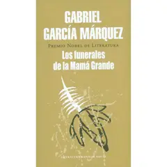 PENGUIN RANDOM HOUSE - Los Funerales De La Mamá Grande