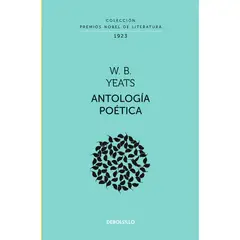 DEBOLSILLO - Antología Poética. Premios Nobel De Literatura. W. B. Yeats