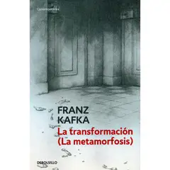DEBOLSILLO - La Transformación (La Metamorfosis). Franz Kafka