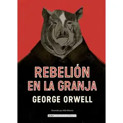 ALMA - Rebelión En La Granja (t.d) George Orwell