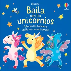 USBORNE - Baila Con Los Unicornios. Libro De Sonido (t.d)