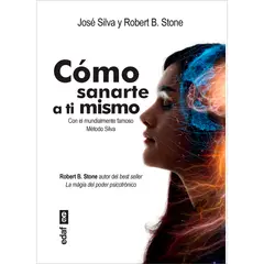 EDAF - Cómo Sanarte A Ti Mismo. Con El Mundialmente Famoso Método Silva