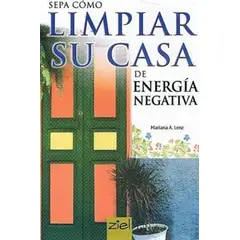 GENERICO - Sepa Como Limpiar Su Casa De Energía Negativa