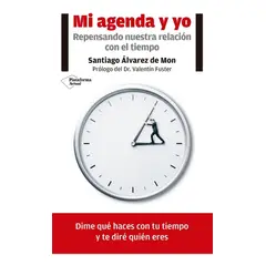 PLATAFORMA - Mi Agenda Y Yo: Repensando Nuestra Relación Con El Tiempo