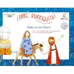 ALFAGUARA - Arre Borriquita. María Del Sol Peralta