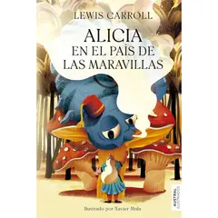 COMERCIALIZADORA EL BIBLIOTECOLOGO - Alicia en el país de las maravillas Austral Ilustrados