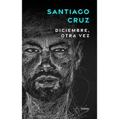 GRIJALBO - Diciembre, Otra Vez. Santiago Cruz
