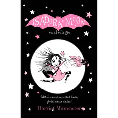 ALFAGUARA - Isadora Moon Va Al Colegio