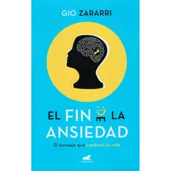 VERGARA - El Fin De La Ansiedad. El Mensaje Que Cambiará Tu Vida