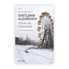 DEBOLSILLO - Voces De Chernóbil. Svetlana Alexievich