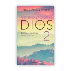 DEBOLSILLO - Conversaciones Con Dios 2. Neale Donald Walsch