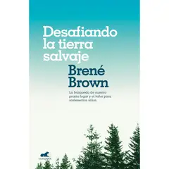 VERGARA - Desafiando La Tierra Salvaje. Brené Brown