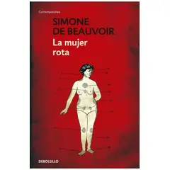 DEBOLSILLO - La Mujer Rota. Simone De Beauvoir