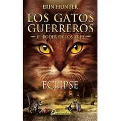 PENGUIN RANDOM HOUSE - Eclipse. Los Gatos Guerreros. El Poder De Los Tres 4
