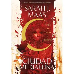 ALFAGUARA - Casa De Tierra Y Sangre. Ciudad Medialuna 1. Sarah J. Maas