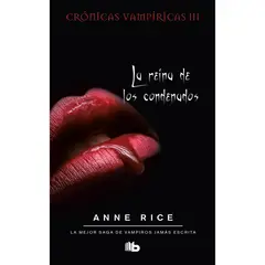 B DE BOLSILLO - Cronicas Vampiricas 3. La Reina De Los Condenados