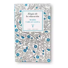 PENGUIN RANDOM HOUSE - Elogio De La Educación. Mario Vargas Llosa