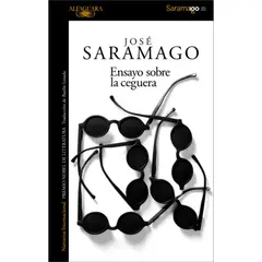 ALFAGUARA - Ensayo Sobre La Ceguera. José Saramago