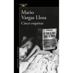 ALFAGUARA - Cinco Esquinas. Mario Vargas Llosa