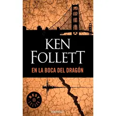 DEBOLSILLO - En La Boca Del Dragón. Ken Follett