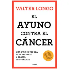 GRIJALBO - El Ayuno Contra El Cáncer. Valter Longo