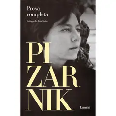 LUMEN - Prosa Completa. Alejandra Pizarnik