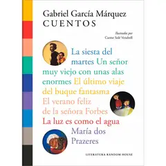 PENGUIN RANDOM HOUSE - Cuentos Ilustrados. Gabriel García Márquez