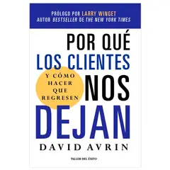 EDITORIAL TALLER DEL EXITO - Por Qué Los Clientes Nos Dejan Y Cómo Hacer Que Regresen