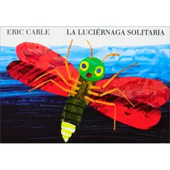 BEASCOA - La luciérnaga solitaria. Eric Carle