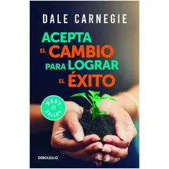 DEBOLSILLO - Acepta El Cambio Para Lograr El Éxito. Dale Carnegie
