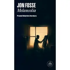 PENGUIN RANDOM HOUSE - Melancolía. Jon Fosse