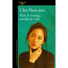ALFAGUARA - Kim Ji-Young Nacida En 1982. Cho Nam-Joo