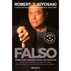 DEBOLSILLO - Falso. Robert T. Kiyosaki