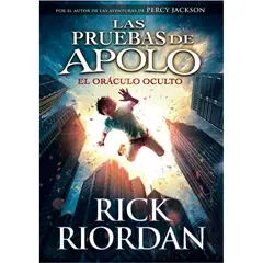 MONTENA - Las Pruebas De Apolo 1. El Oráculo Oculto. Rick Riordan