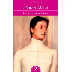 SALAMANDRA - La Herencia De Eszter. Sándor Márai