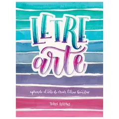 AGUILAR - Letrearte. Descubre El Arte De Dibujar Letras Bonitas