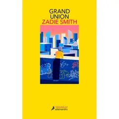 SALAMANDRA - Grand Union. Zadie Smith