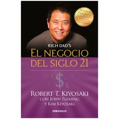 DEBOLSILLO - El Negocio Del Siglo 21. Robert T. Kiyosaki