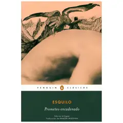 PENGUIN CLASICOS - Prometeo Encadenado. Esquilo