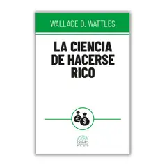 SIN FRONTERAS GRUPO EDITORIAL - LIBRO LA CIENCIA DE HACERSE RICO